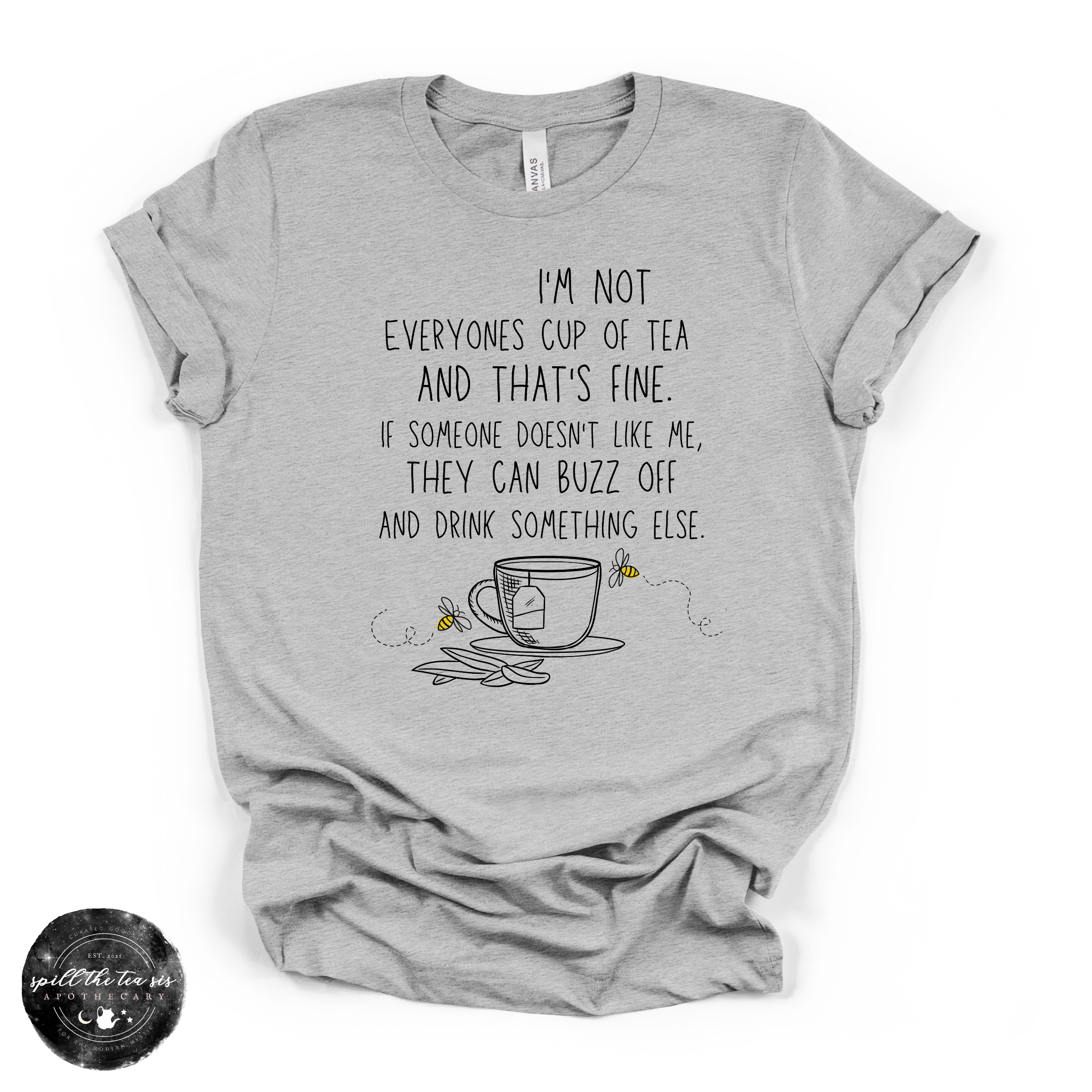 Not Everyone’s Cup of Tea Graphic Tee