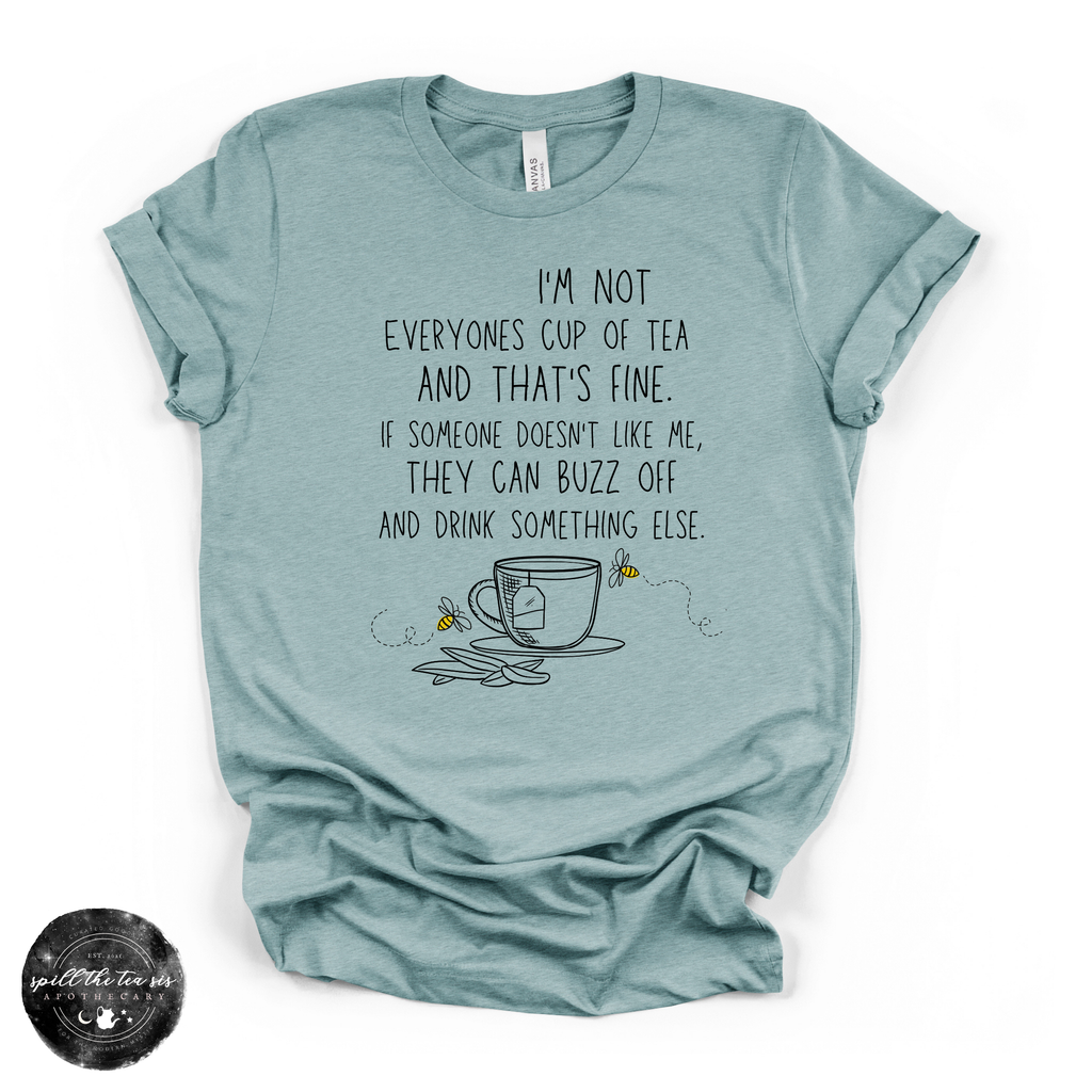 Not Everyone’s Cup of Tea Graphic Tee