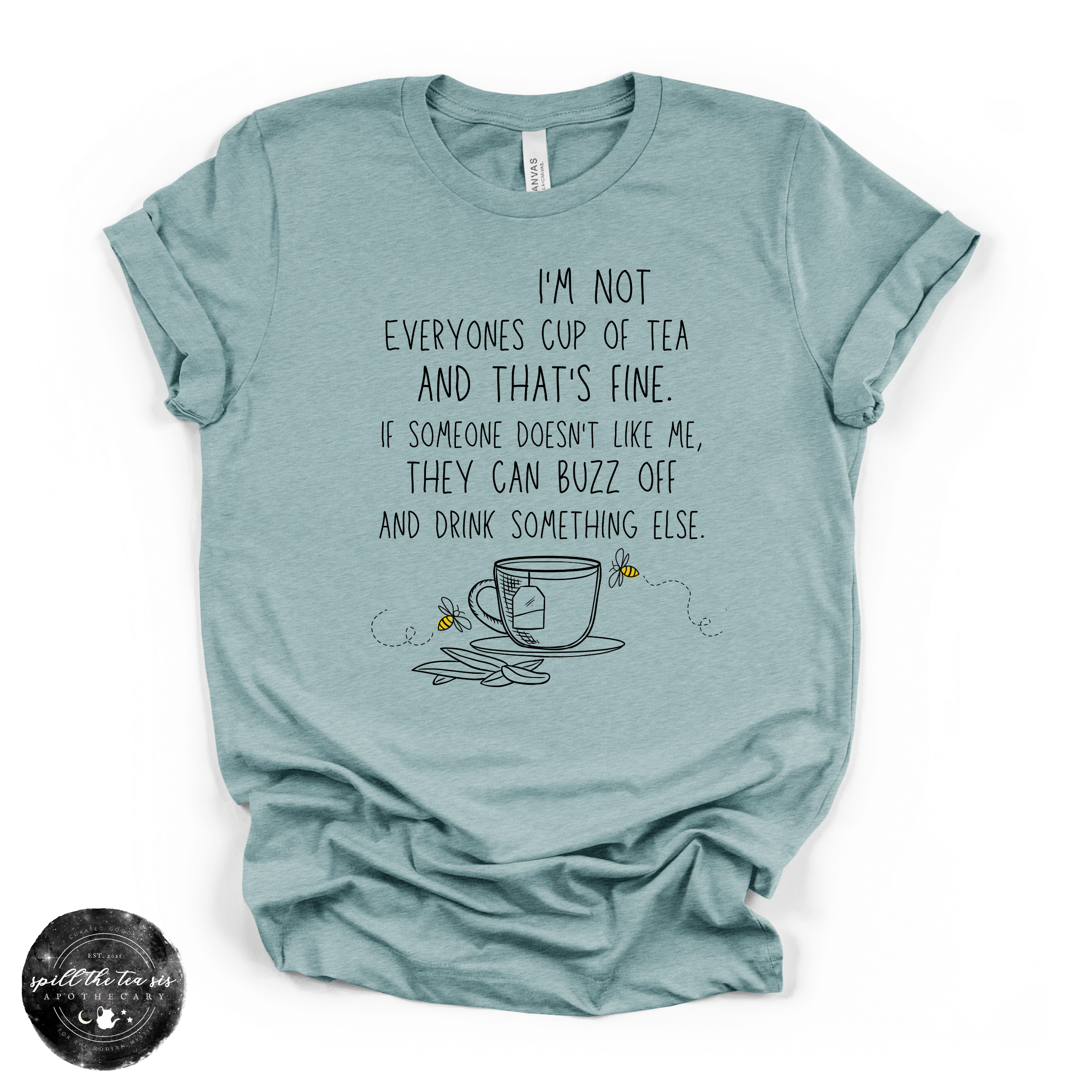 Not Everyone’s Cup of Tea Graphic Tee