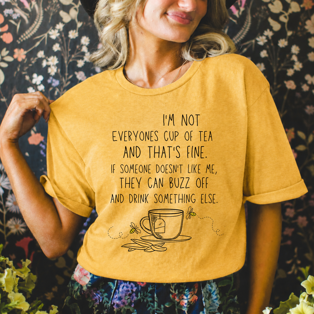 Not Everyone’s Cup of Tea Graphic Tee